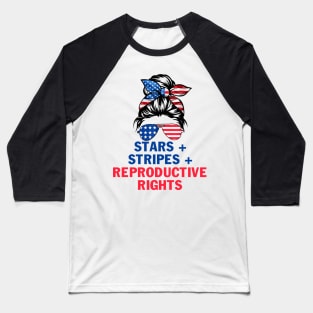 Messy Bun American Flag Stars Stripes Reproductive Rights 4th of Julystars stripes reproductive rights Baseball T-Shirt